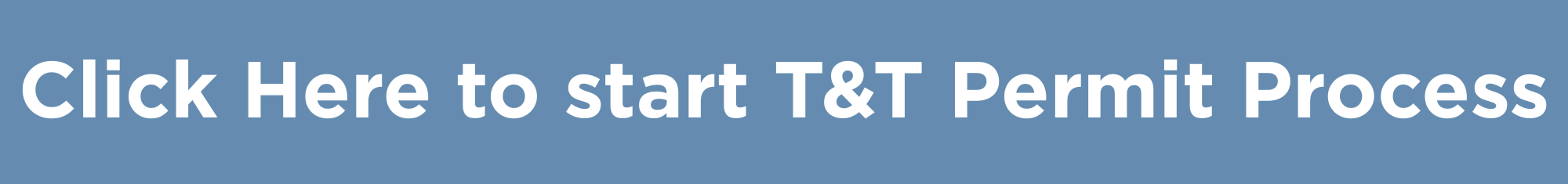 Apply for a T&T Permit