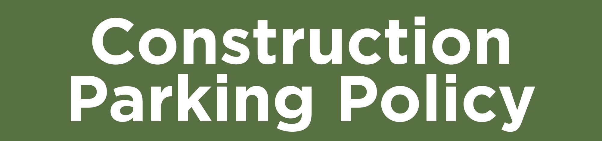 Construction Parking Policy